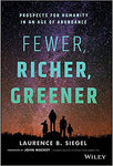 Fewer, Richer, Greener: Prospects for Humanity in an Age of Abundance